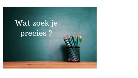 wat zoek je